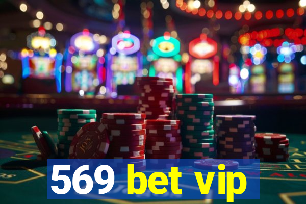 569 bet vip